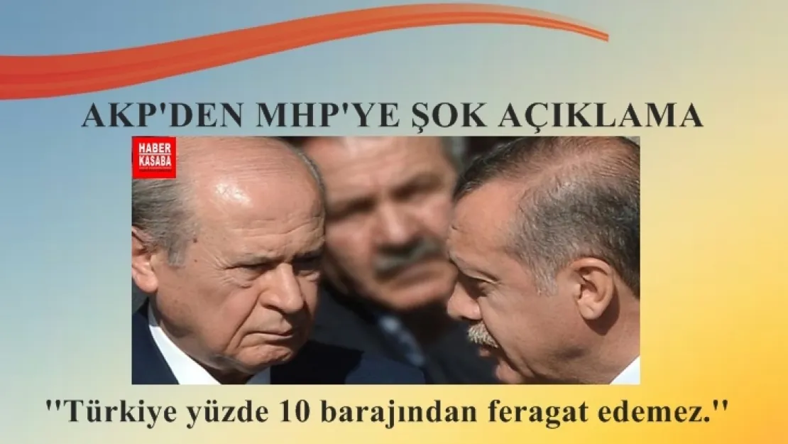 AK Parti Türkiye Yüzde 10 barajından feragat edemez
