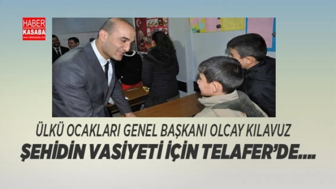 Ülkü Ocakları Genel Başkanı Kılavuz,'Şehidin vasiyeti için Telafer'de....