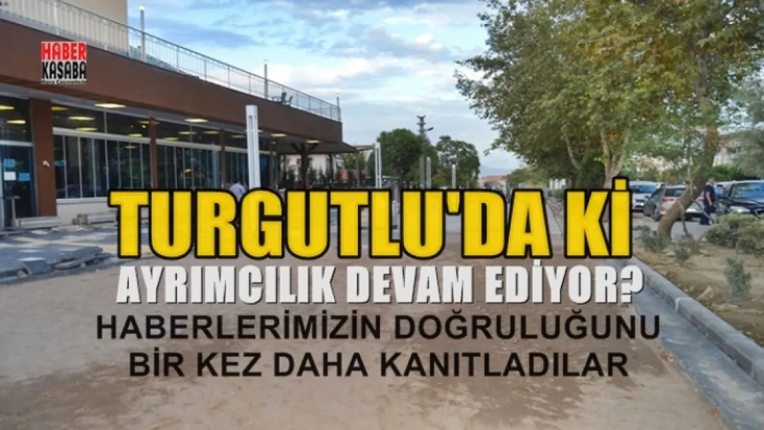 Takdir Turgutlu HALKI'nın  ve Turgutlu Kamuoyunundur