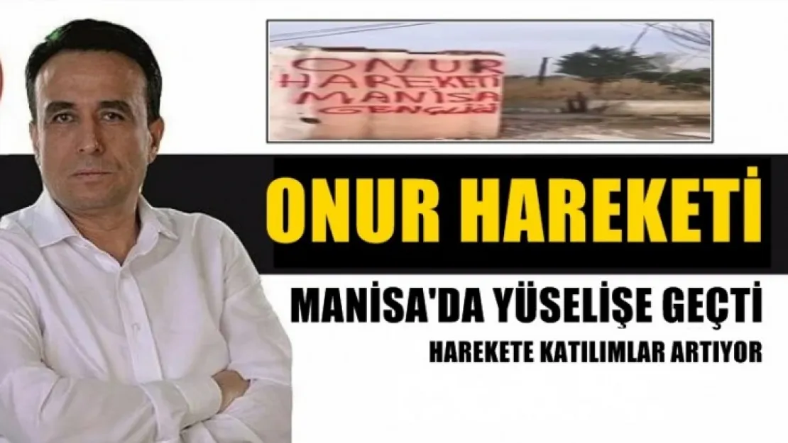 Onur Hareketi Manisa'da büyümeye devam ediyor