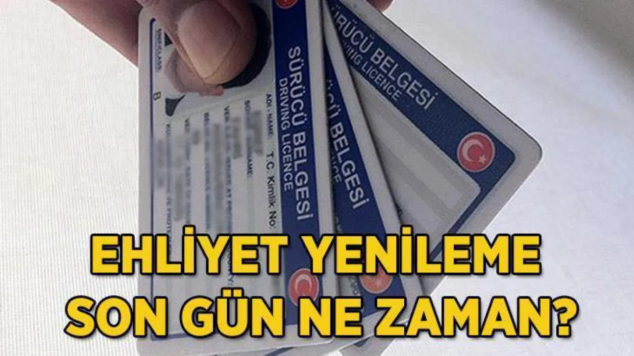EHLİYET YENİLEMEDE SON TARİH 31 EKİM 2025!