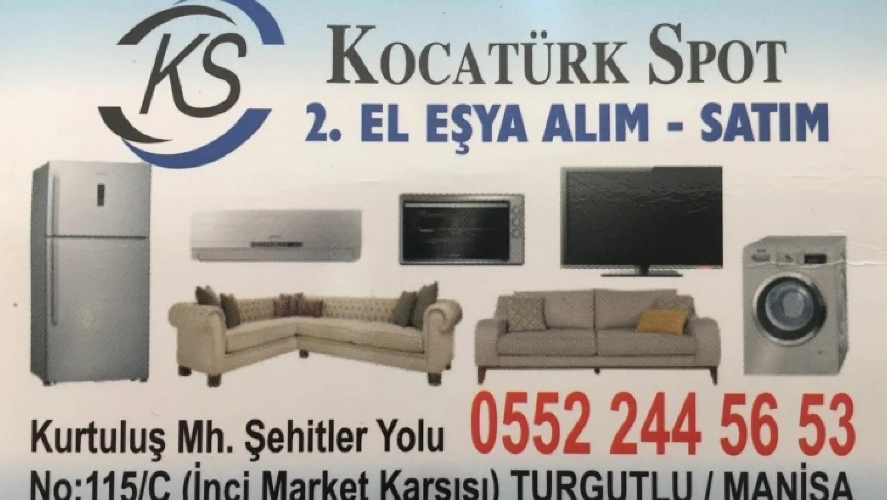 Kocatürk Spot Turgutlu'da kaliteli hizmetin adresi
