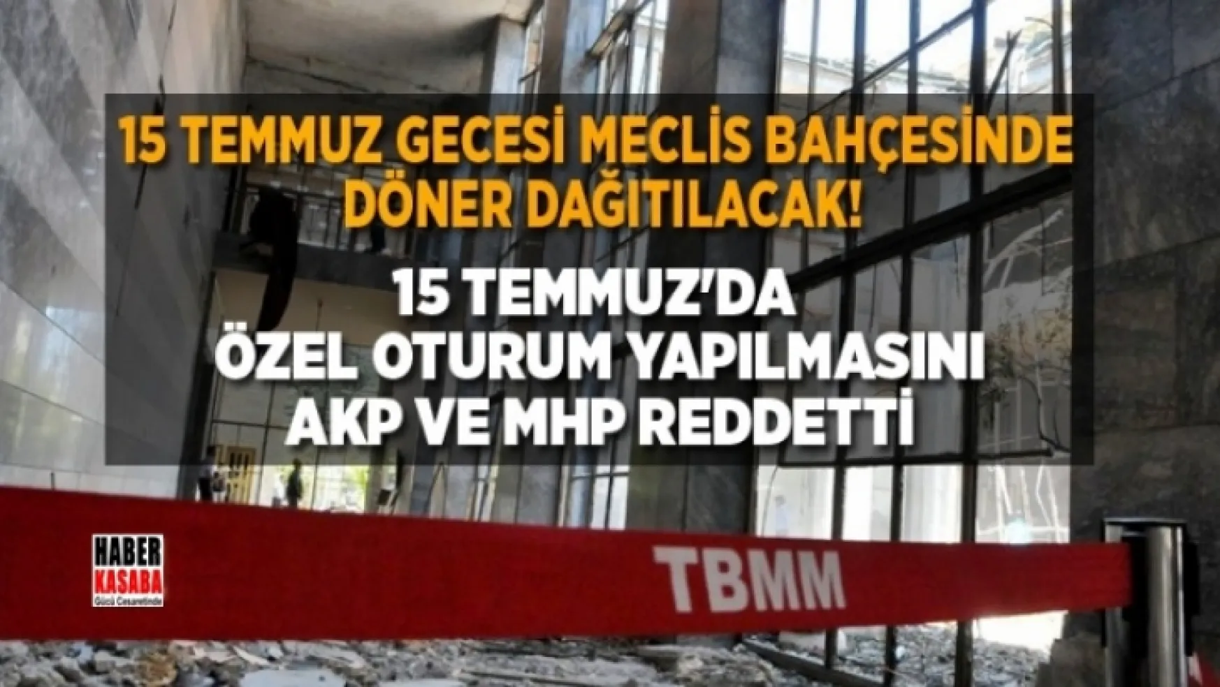 Özel oturum yapılmasını AKP ve MHP reddetti