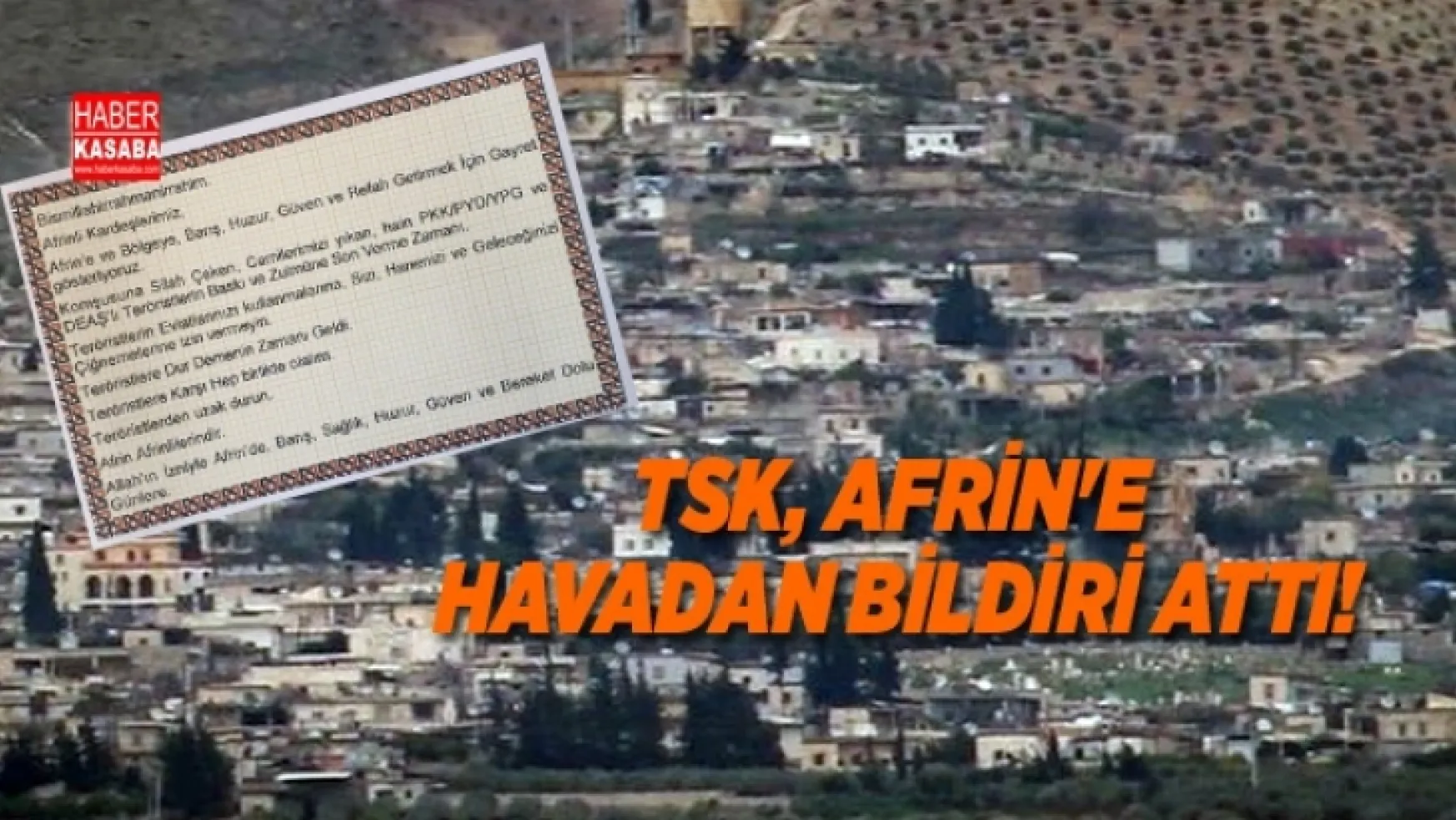 TSK Afrin'ne havadan bildiri attı!