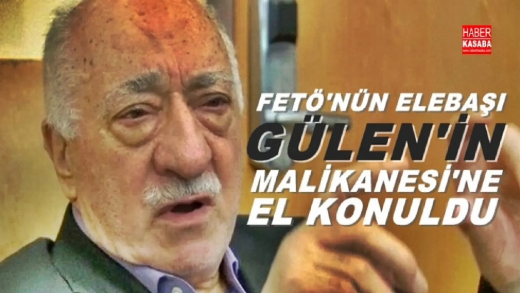 FETÖ'nün elebaşı olan, Gülen'in malikanesine el konuldu!