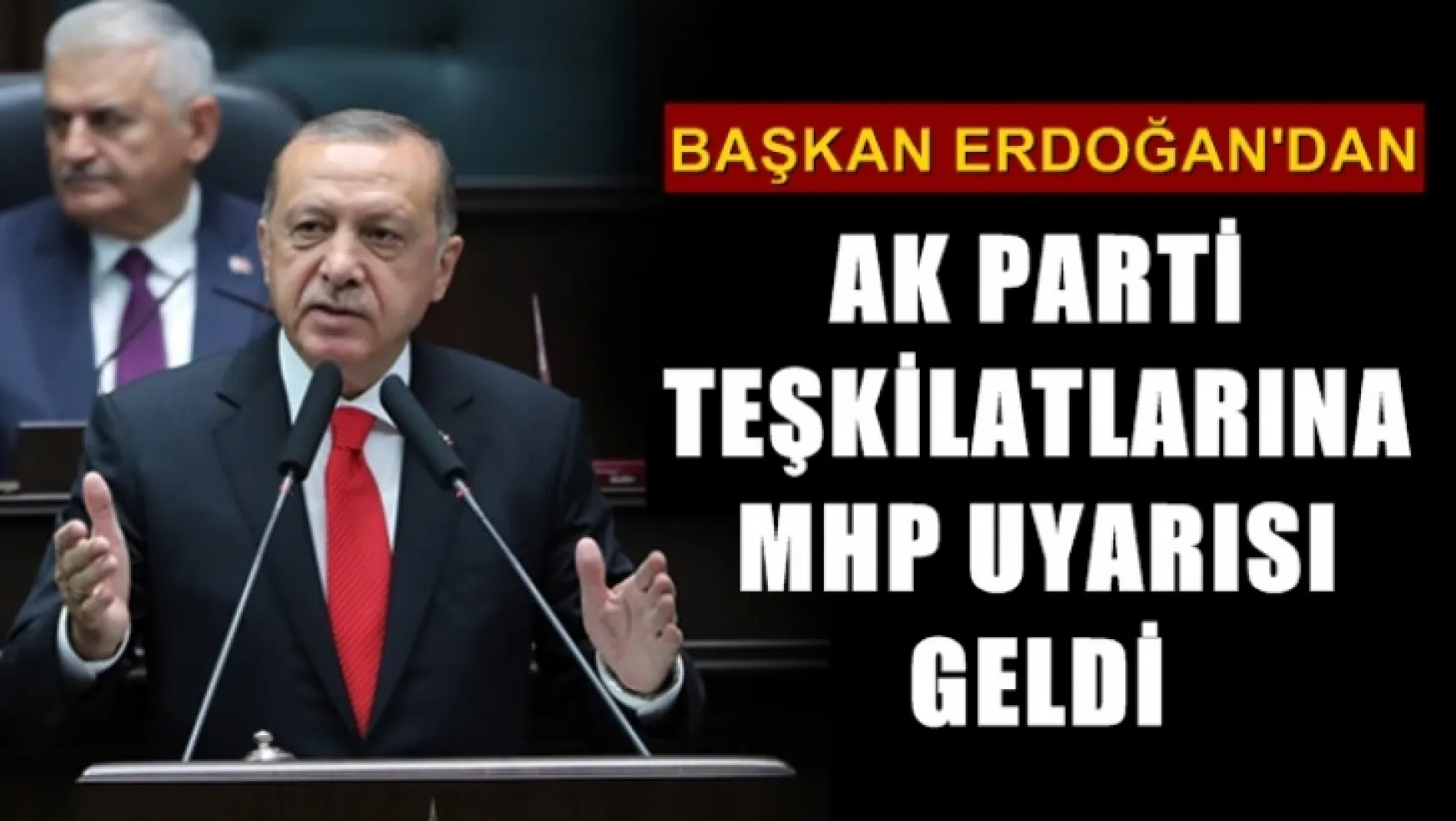 Başkan Erdoğan'dan dikkat çeken MHP uyarısı