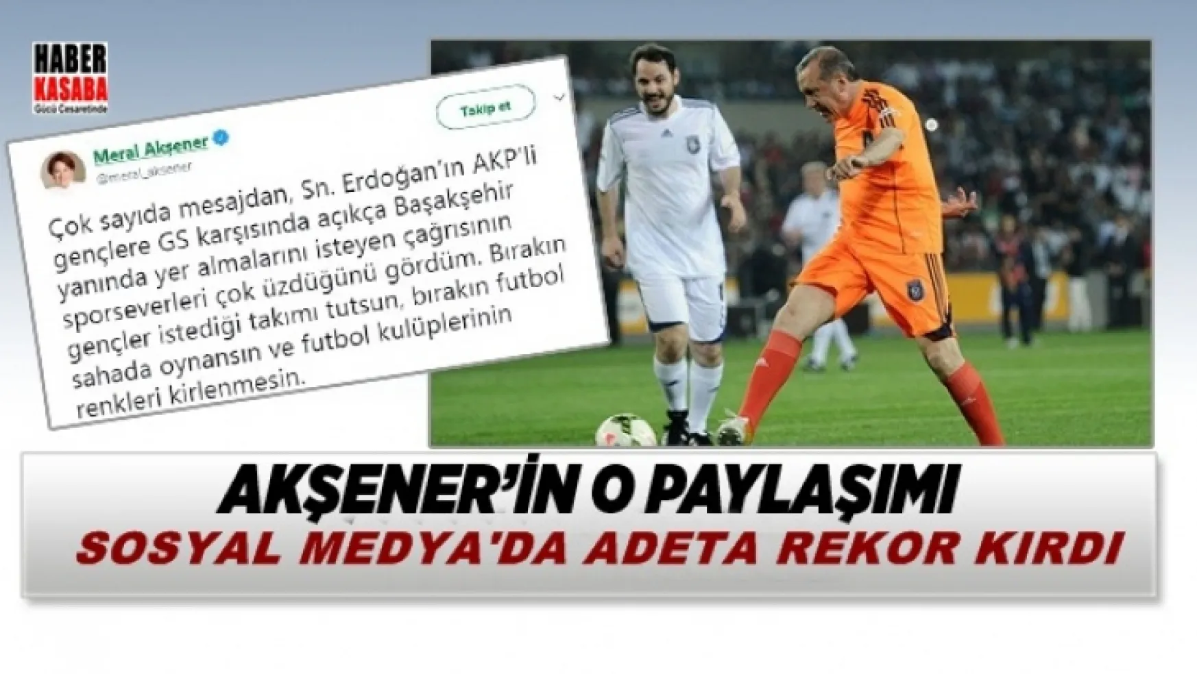 Başakşehir, Galatasaray maçı öncesi Akşener'in o paylaşımı rekor kırdı