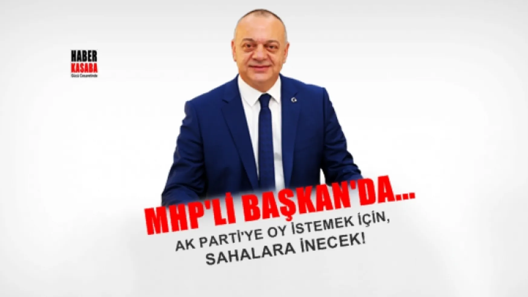 MHP'li Başkanlar AK Parti'ye Oy İsteyecek!