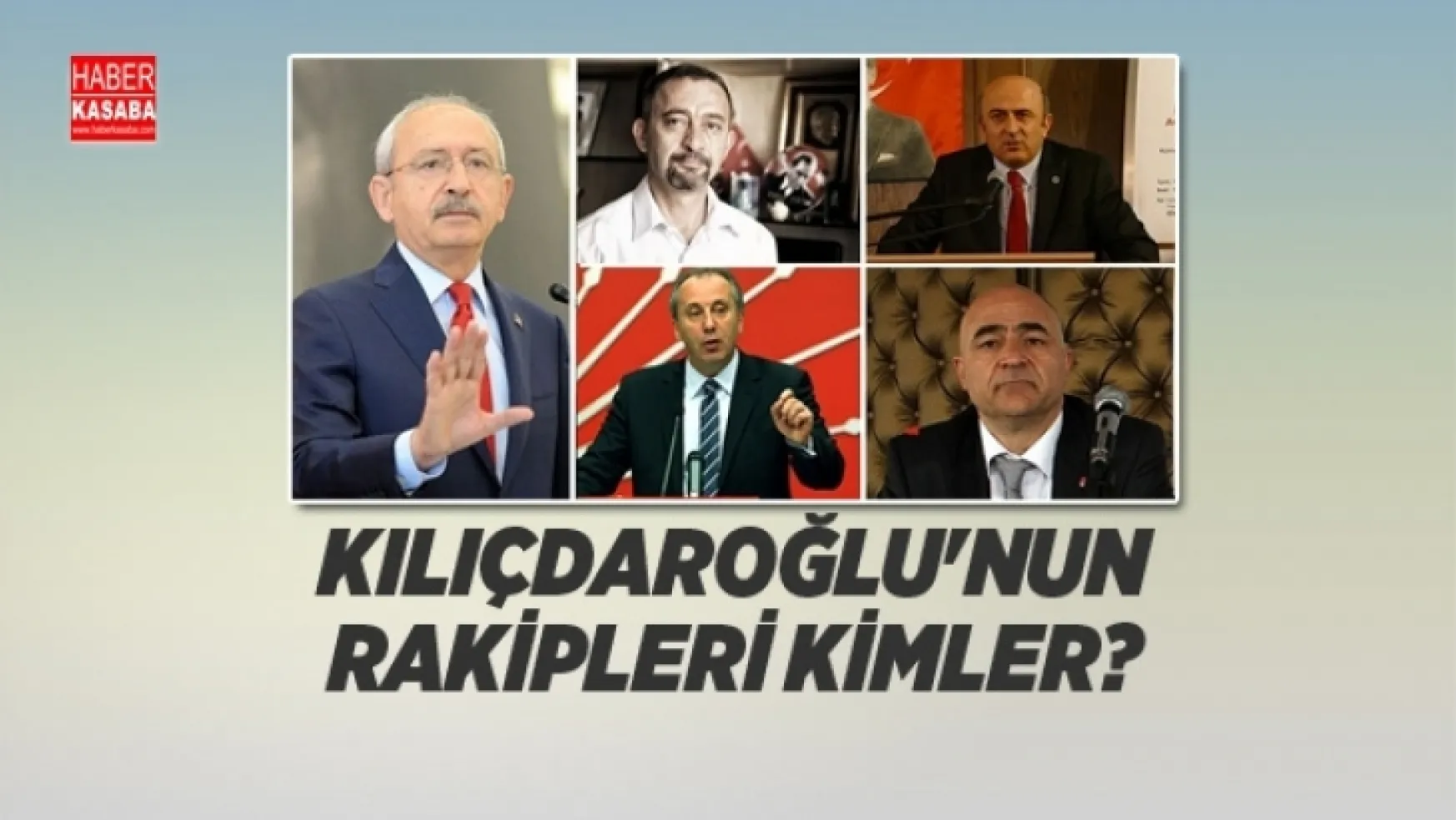 CHP'de kritik dönem Kılıçdaroğlu'nun rakipleri kimler?