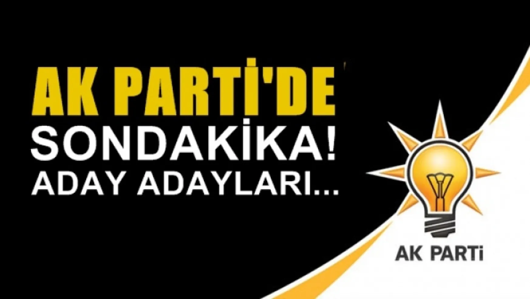 AK Parti'ye aday adayları başvuruları ne zaman yapacak