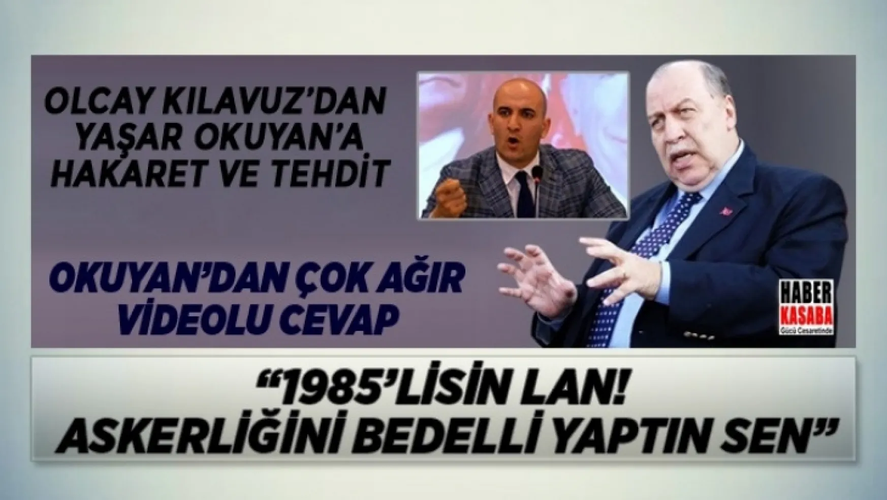 Yaşar Okuyan, Olcay KIlavuz'a çok ağır videolu cevap verdi