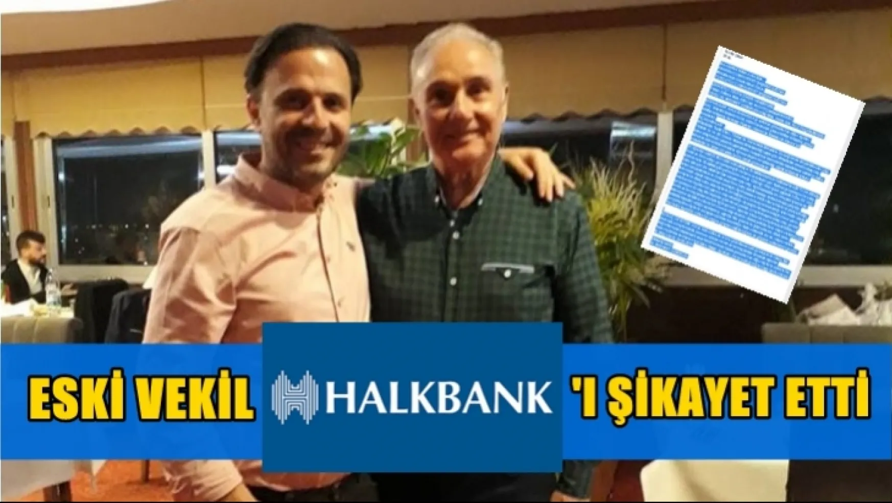 Diker HalkBank'ı Cumhuriyet Savcılığı'na Şikayet etti