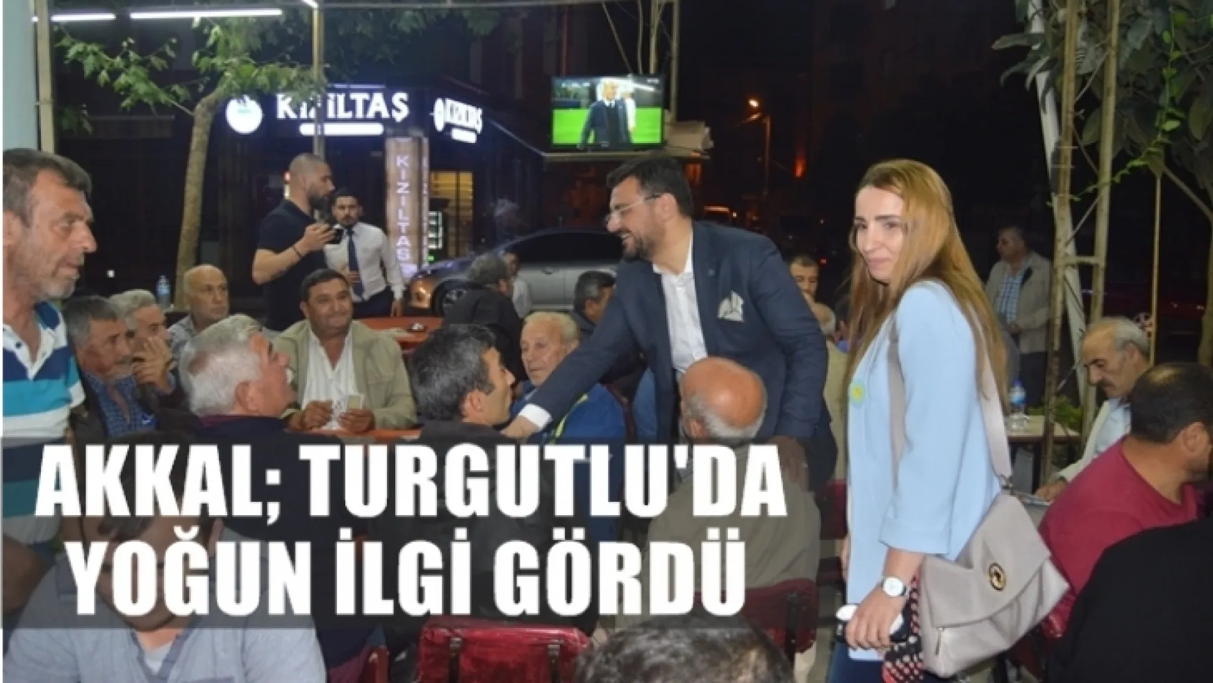 Akkal Turgutlu'da yoğun ilgi gördü
