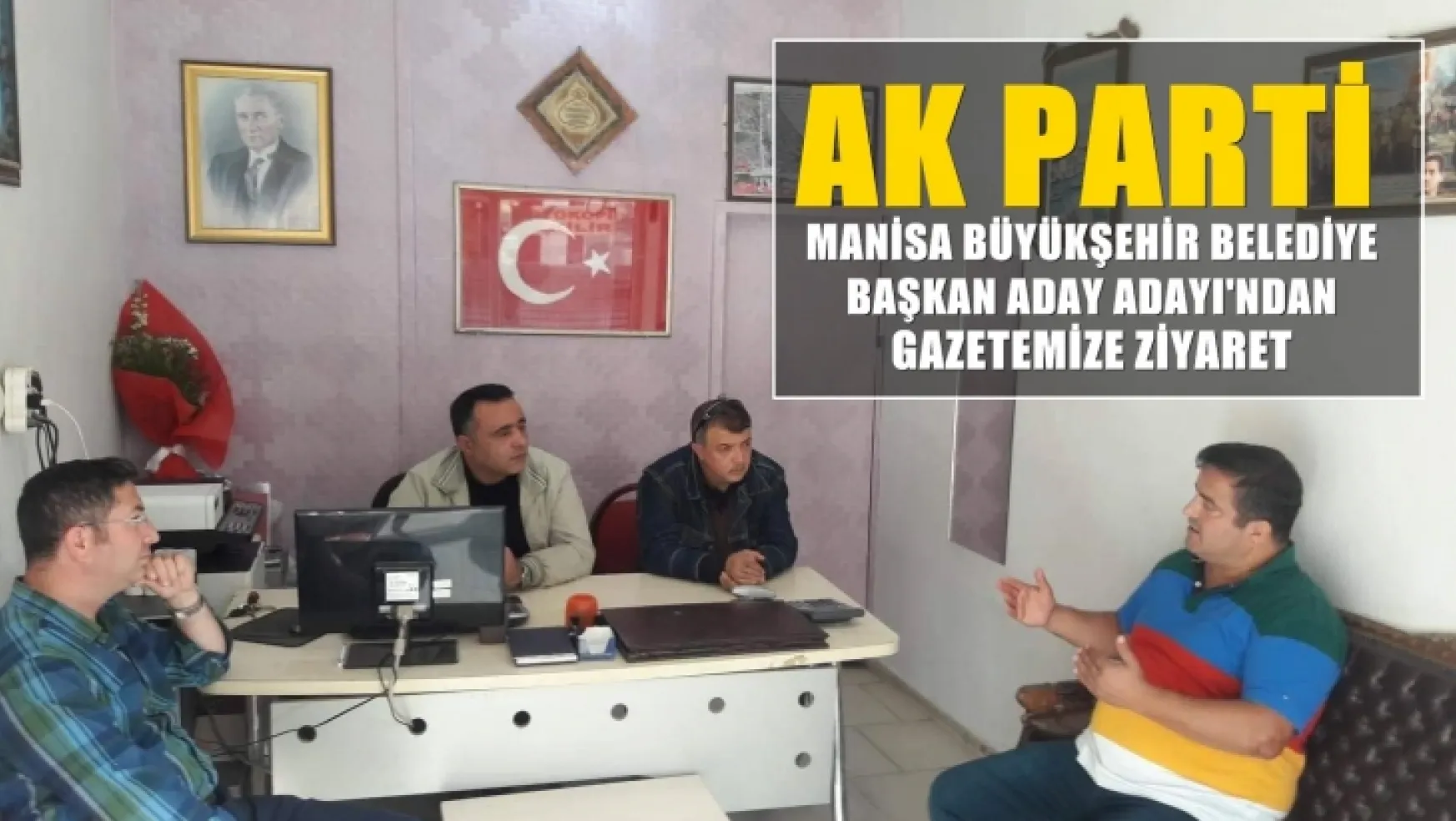 AK Parti Manisa Büyükşehir belediye başkan aday adayı Çelebi'den Gazetemize Ziyaret