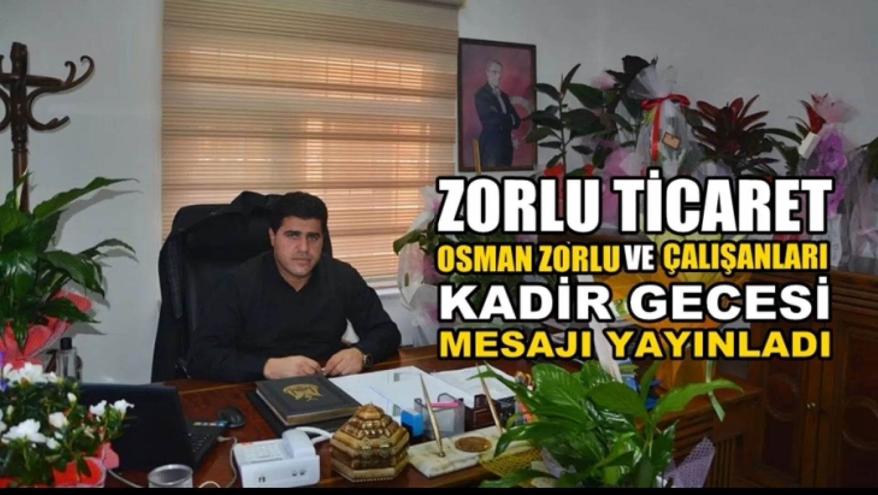 Osman Zorlu Kadir gecesi mesajı yayınladı
