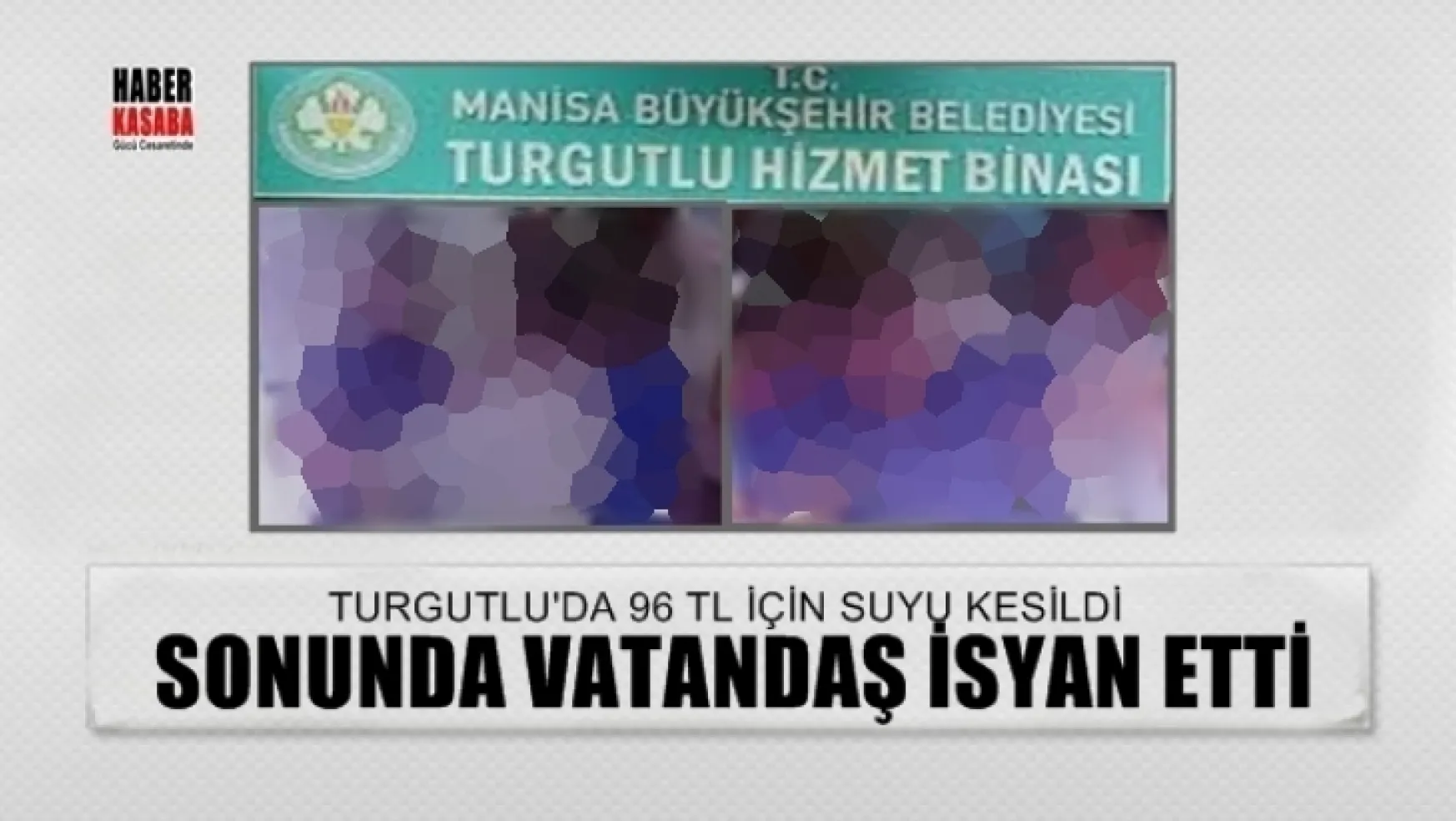 Turgutlu'da 96 TL için suyu kesilen Vatandaş sinirine hakim olamadı