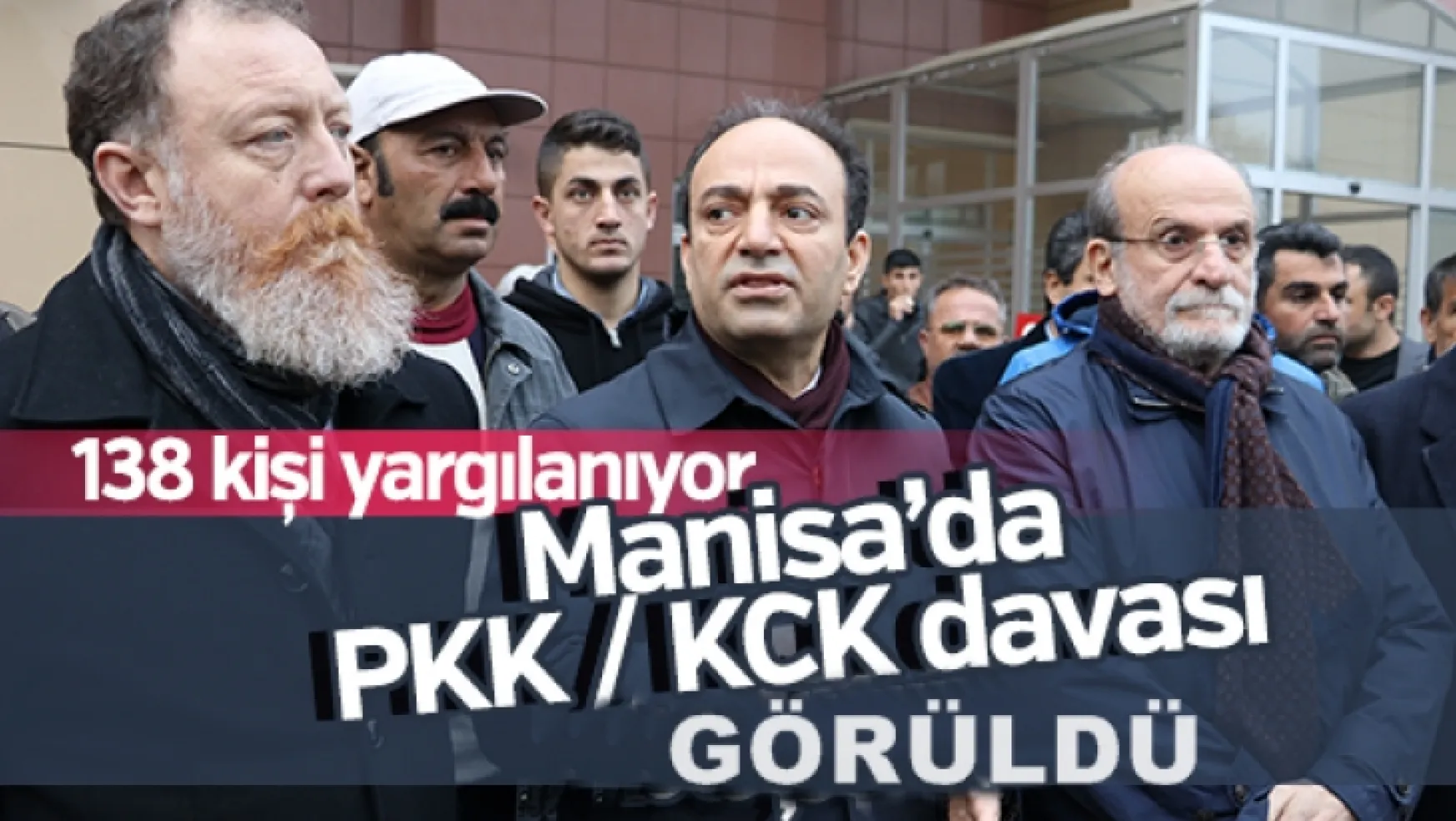 Manisa'da PKK / KCK davası başladı (Video)