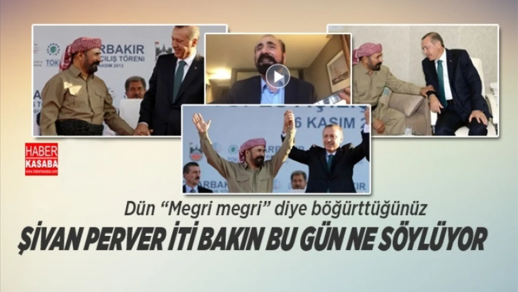 Erdoğanla el ele göz göze olan Şivan Perver bakın bu gün ne söylüyor
