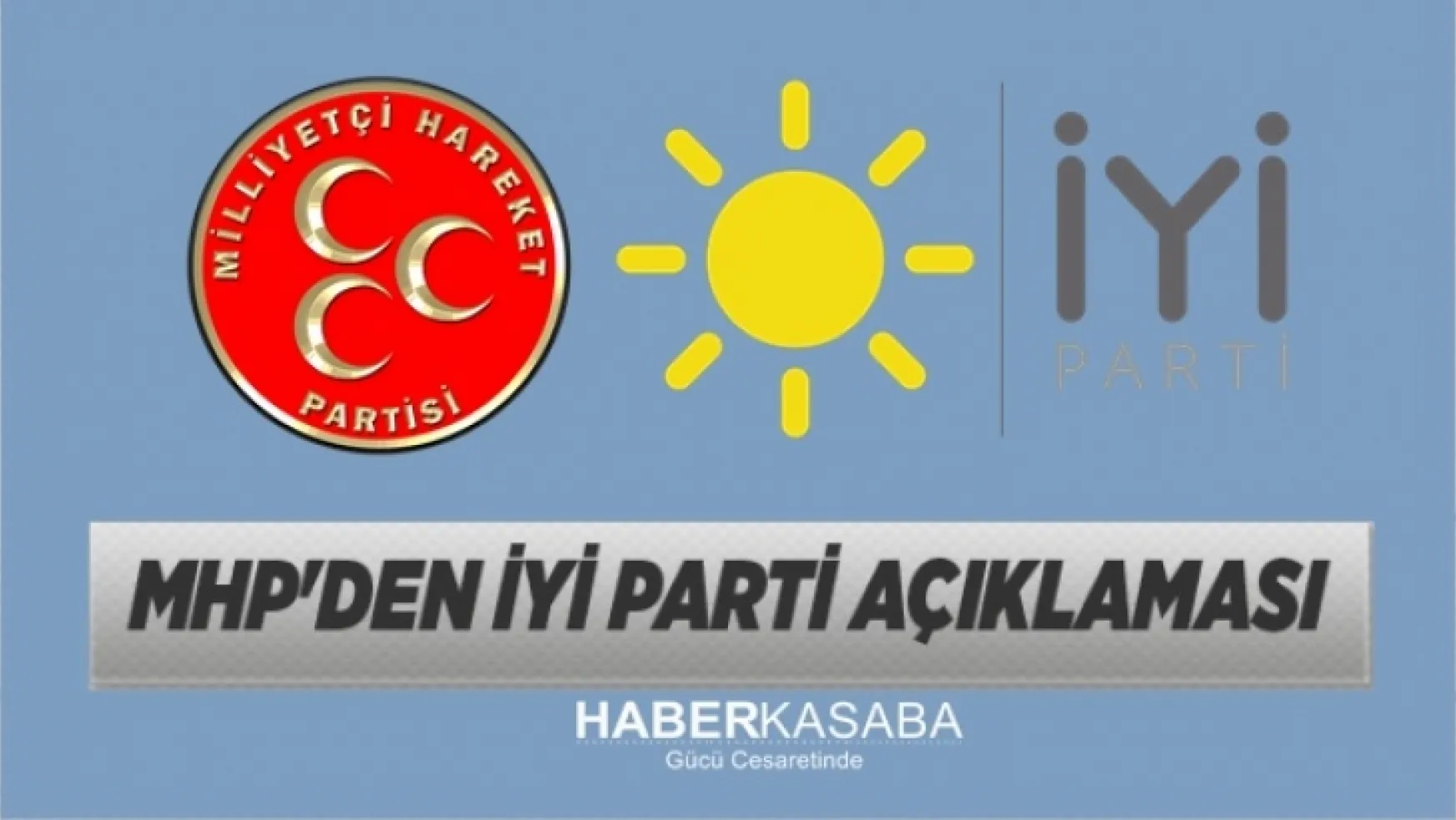 MHP'den İYİ Parti açıklaması geldi