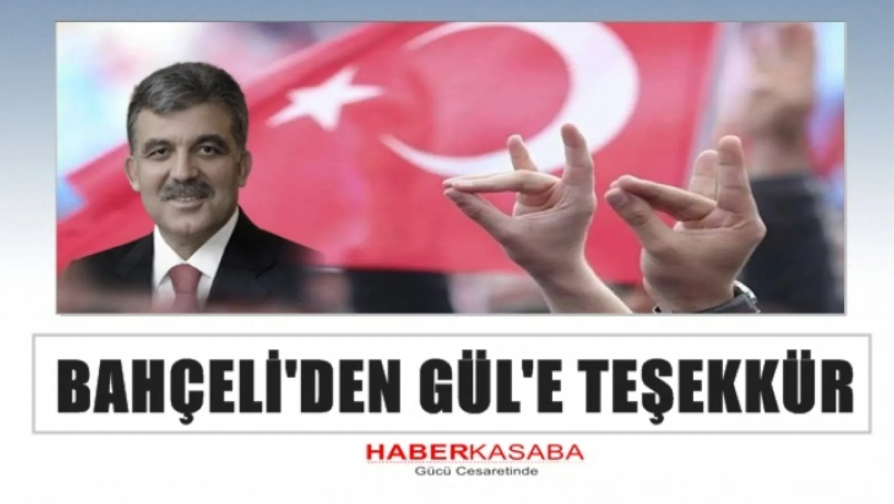 MHP Liderinden Abdullah Gül'e teşekkür