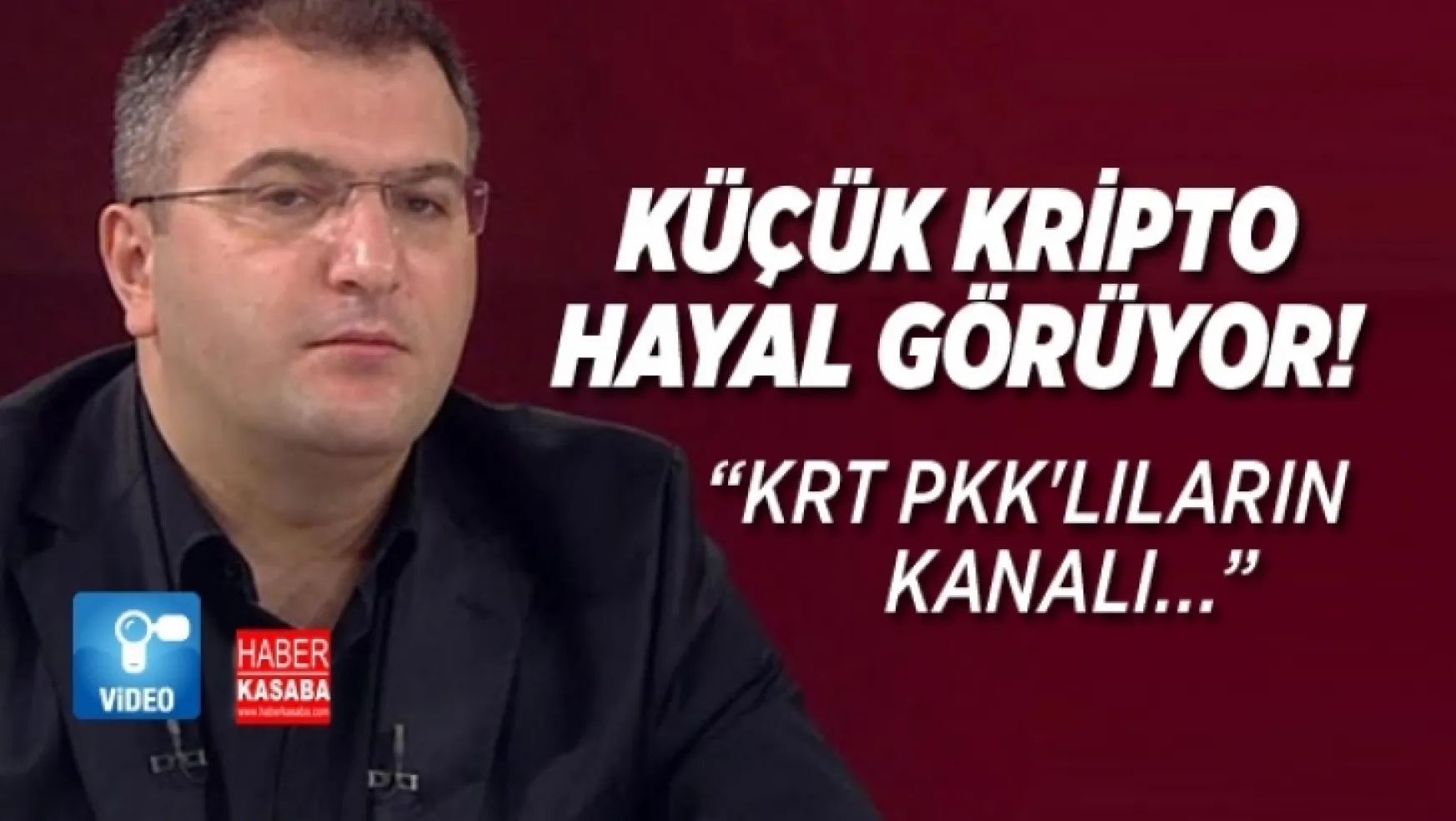 Kripto FETÖ'cü Cem Küçük'den ilginç çıkış, 'KRT PKK'lıların kanalı...'