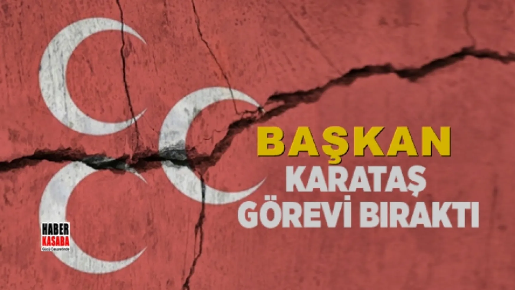 Karataş MHP İzmir İl Başkanlığı Görevini Bıraktı