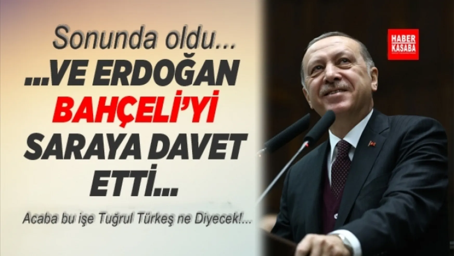 Sondakika!... Erdoğan, Bahçeli'yi Saray'a davet etti