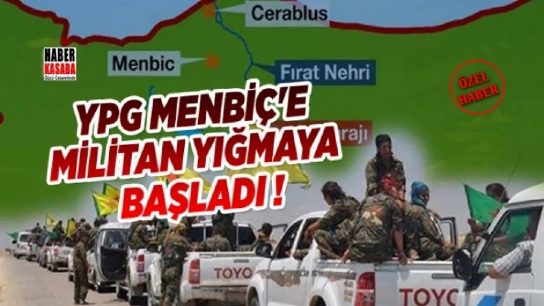 Menbiç'e YPG militan yığmaya başladı