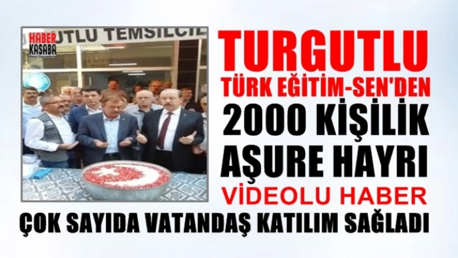Türk Eğitim-Sen'in aşure hayrı'na çok sayıda Vatandaş katıldı