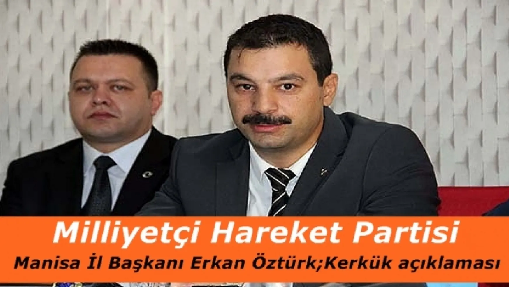 MHP'li Öztürk'ten Kerkük açıklaması geldi