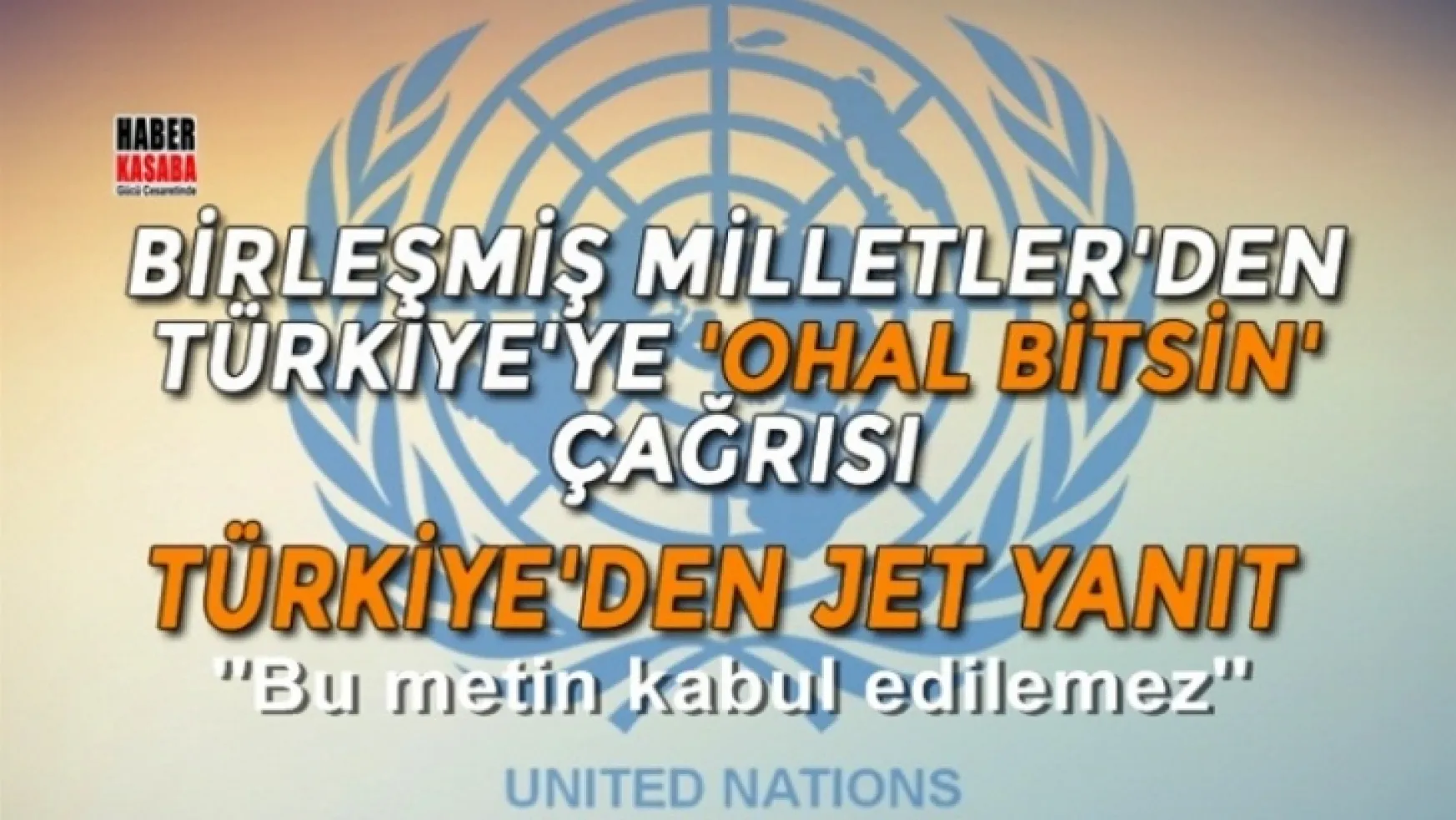 Türkiye'den Birleşmiş Milletler'e jet yanıt