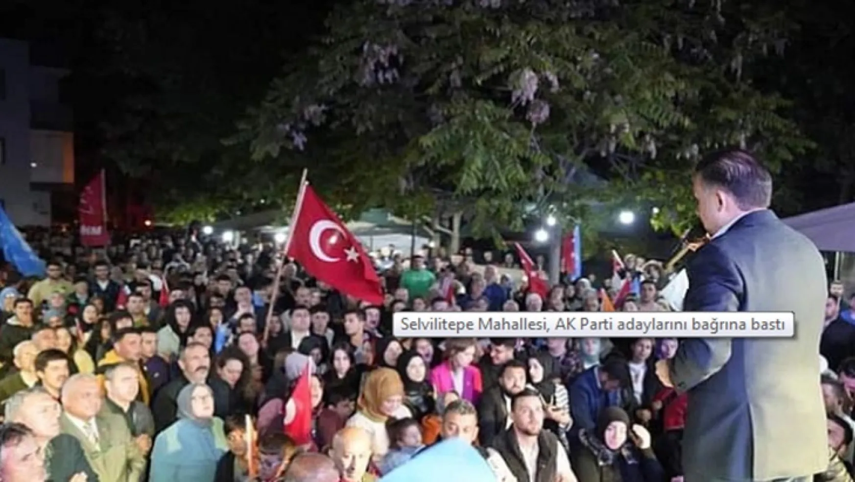 Selvilitepe Mahallesi, Ak Parti Adaylarını Bağrına Bastı