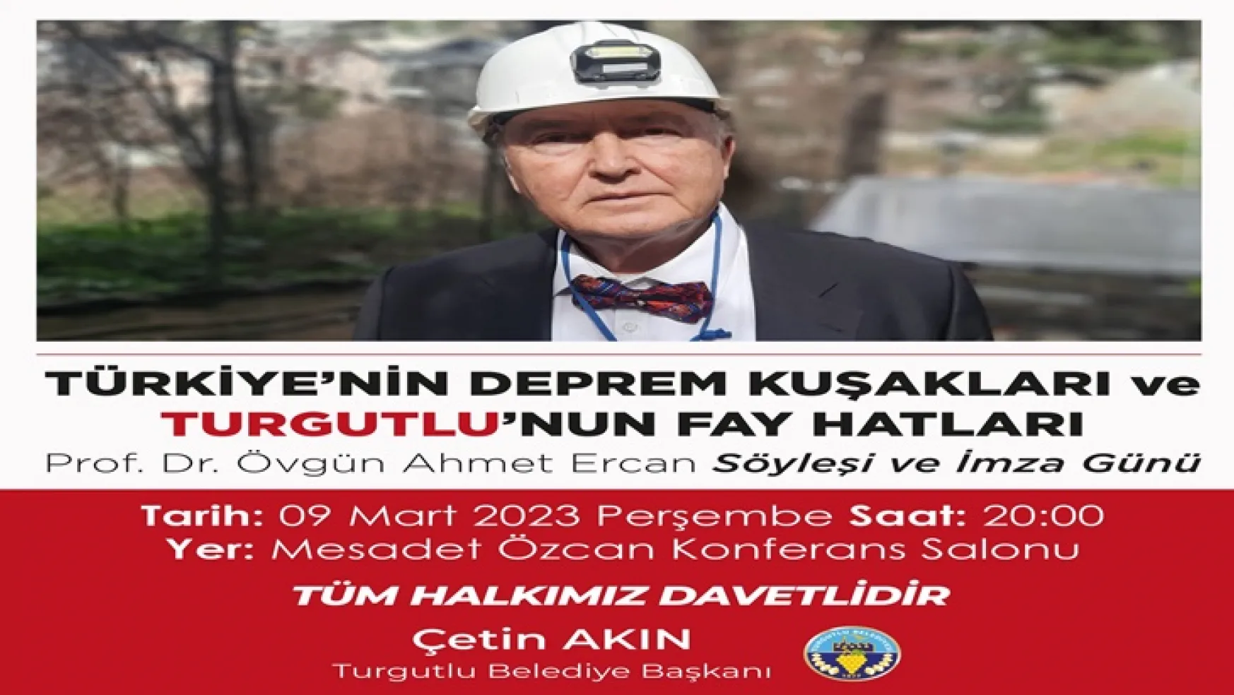 Turgutlu Belediyesi Prof. Dr. Övgün Ahmet Ercan'ı Konuk Ediyor