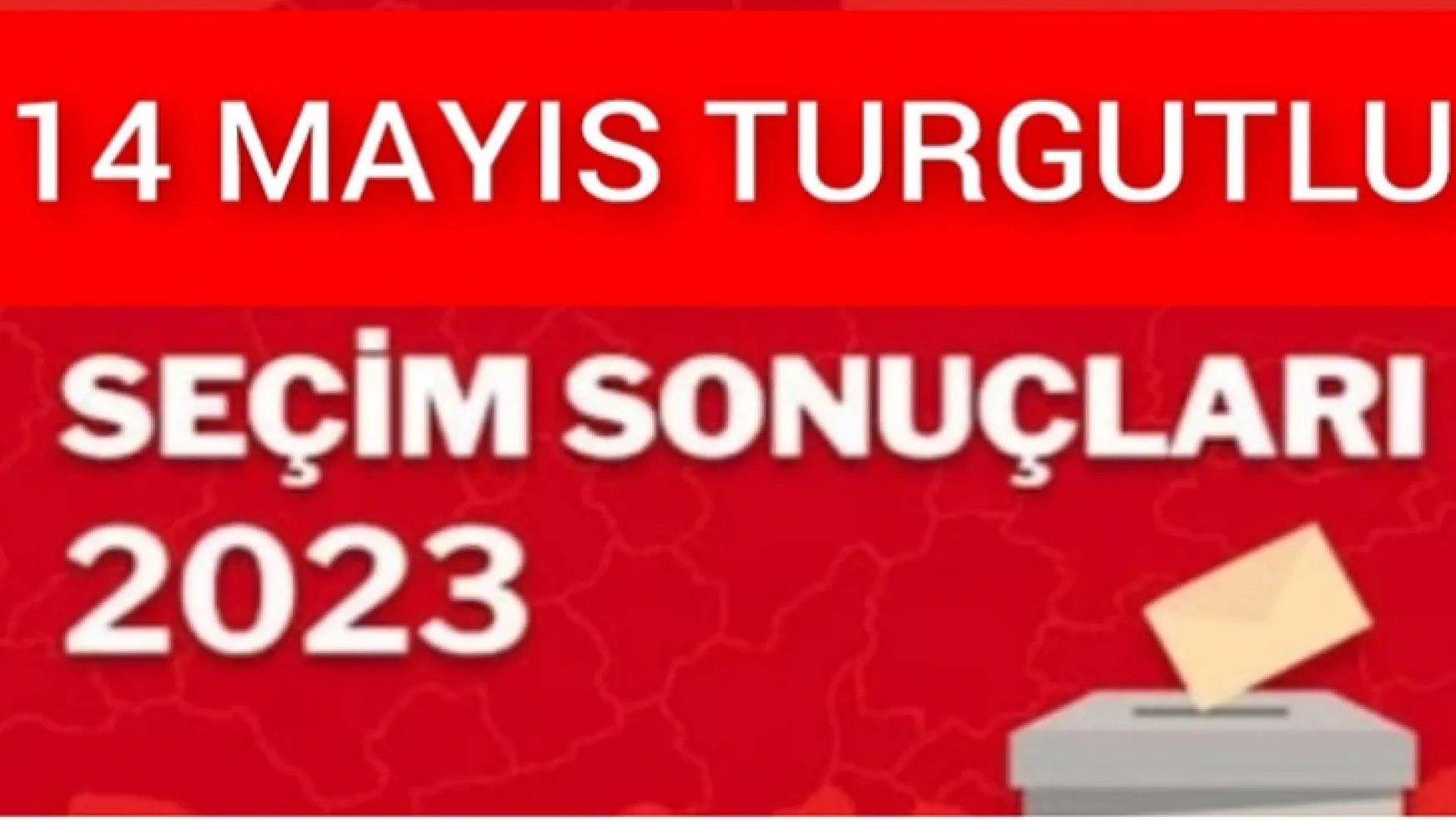 Turgutlu'da Ak Parti 1'nci, Chp 2'nci Parti Çıktı