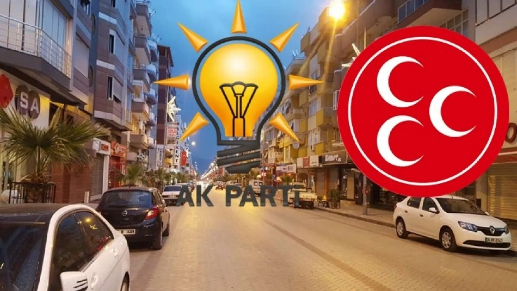 Turgutlu'da AK Parti ve MHP Kendi adaylarıyla yarışacak!