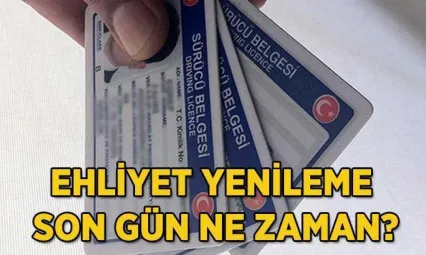 EHLİYET YENİLEMEDE SON TARİH 31 EKİM 2025!