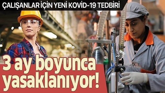 3 ay işten çıkaramayacaklar artık işten çıkarma yasaklanıyor
