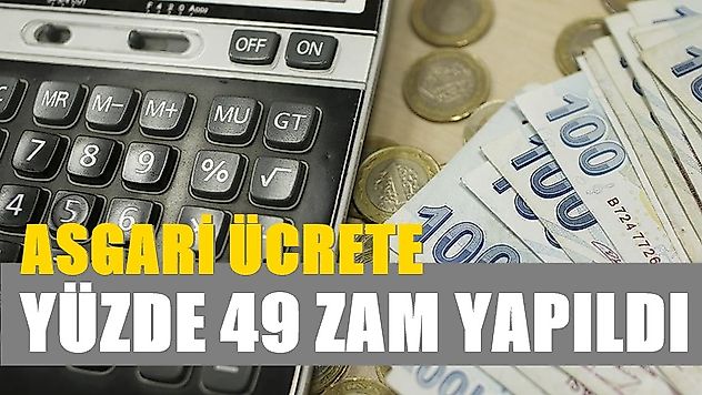 Asgari Ücrete Toplamda Yüzde 49 Zam Yapıldı