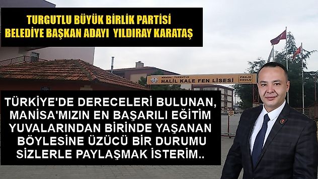 BBP Başkan Adayı Karataş, 'En Başarılı Eğitim Yuvalarından Birinde Yaşanan Böylesine Üzücü Bir Durumu Sizlerle Paylaşmak İsterim'
