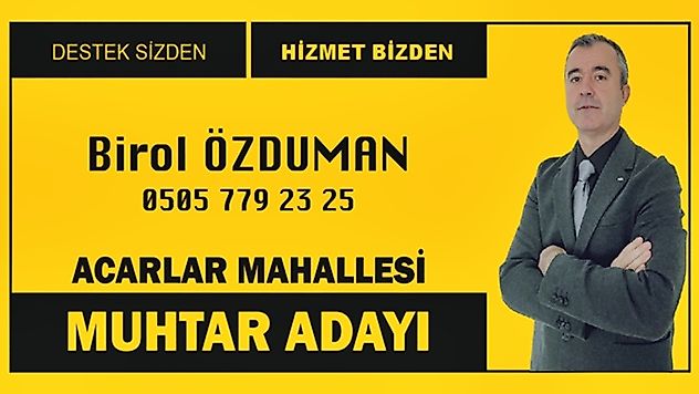 Birol Özduman'ın Acarlar Mahallesi'ne muhtar adaylığına yoğun ilgi