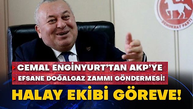 Cemal Enginyurt'tan AKP'ye efsane doğalgaz zammı göndermesi! Halay ekibi göreve!..