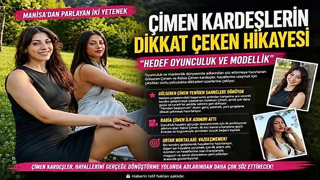Çimen Kardeşlerin Dikkat Çeken Hikayesi 'Hedef Oyunculuk Ve Modellik'