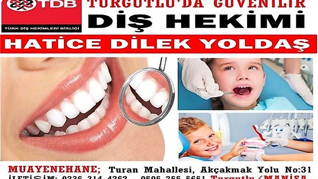 Hatice Dilek Yoldaş Diş Sağlığınızı Aksatmayın!