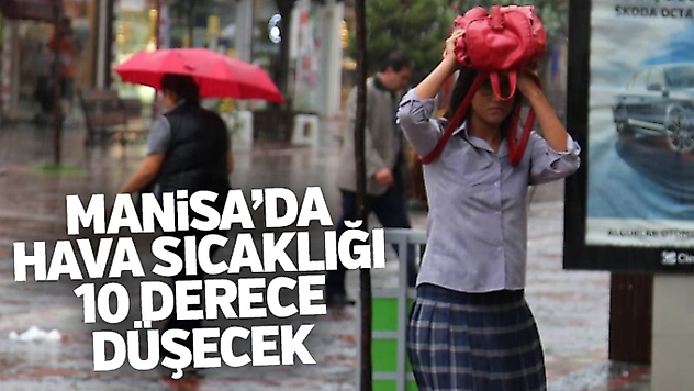 Hava sıcaklığı 10 derece düşecek