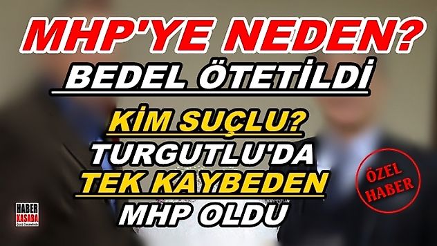 Turgutlu MHP'de siyasi hatanın günah keçisi kim olacak?... Günah keçisi mi! arıyorsunuz adres belli...