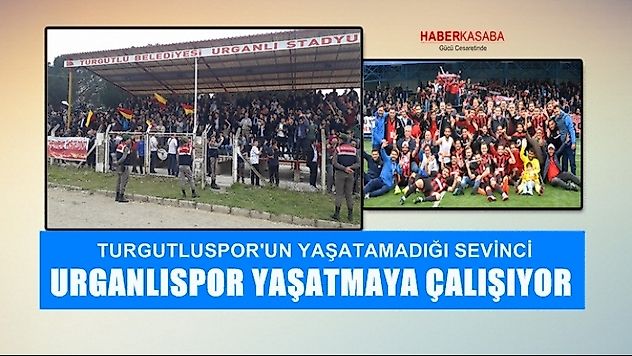 Turgutlu umutlarını Urganlıspor'a bağladı