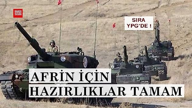 AFRİN İÇİN HAZIRLIKLAR TAMAM