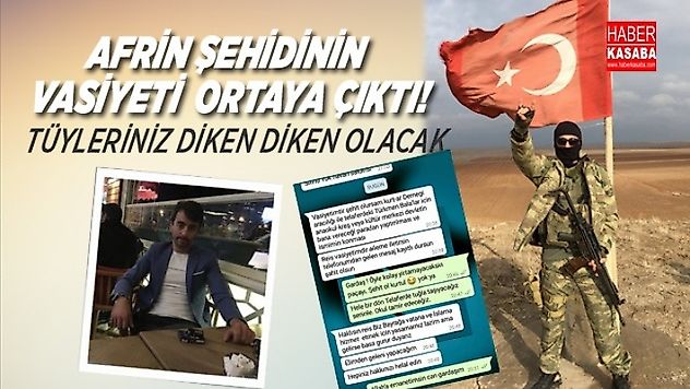 Zeytin Dalı Harekatı şehidinin vasiyeti ortaya çıktı!