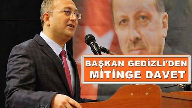 Başkan Gedizli'den Davet