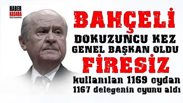 Bahçeli dokuzuncu kez genel başkan koltuğunda!